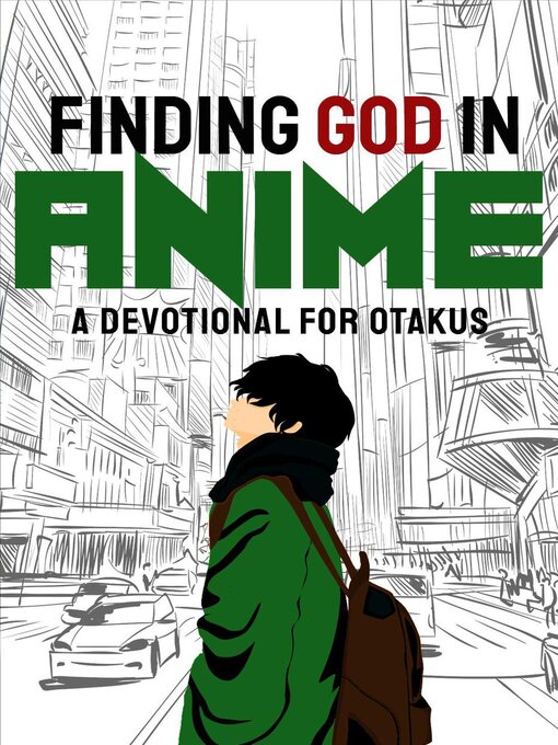 Title details for Finding God in Anime by Laura A. Grace - Wait list
